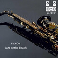 KALEDA - Jazz on the beach!