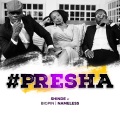 Big Pin、Shinde、Nameless - Presha