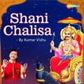 Kumar Vishu - Shani Chalisa