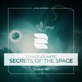 Trance Atlantic - Secrets of The Space (OriginalMix)