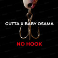 Gutta、YND Tonxo (Baby Osama) - NO HOOK (Explicit)