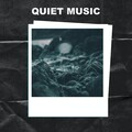 Quiet Music - Relaxation Mode