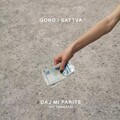 Sattva、Tarikata、Goro - Daj Mi Parite