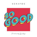 Scrafoc - So Good