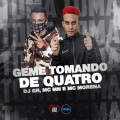 MC Mn、DJ GR、MC Morena - GEME TOMANDO DE QUATRO (Explicit)
