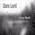 Kara Lord - Rain for Sleep
