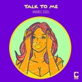 Anabel Sigel - Talk to Me
