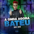 MC Mn - A ONDA AGORA BATEU (Explicit)