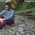 Mike James - Loving You