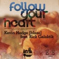 kevin hedge - Follow Your Heart