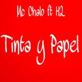 Mc Chalo、H2 - Tinta Y Papel