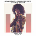 Gianni Romano、Helen Tesfazghi、Emanuele Esposito - It's Not Right (Original Mix)
