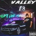Valley - I8 (Explicit)