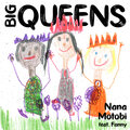 Fanny、NANA MOTOBI - Big Queens