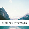 Entspannende Medizin - Sanfte Musik