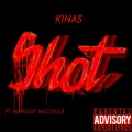 KINAS、Burnout MacGyver - Shot (Explicit)