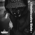 anonimo - Veinticuatro Siete (Explicit)