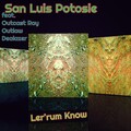 San Luis Potosie、Outcast Ray、Dealazer、Mahlomola Patrick Mokanyane、Rapelang Ntimotse、Bonakele Filita、Cyprian Patryk Derda、Outlaw - Ler'rum Know (-2db Edit)