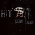 Dero、Juani - HIT (Explicit)
