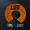 Sauce、TRMG - Life (Explicit)