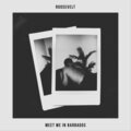 Roosevelt - Meet Me in Barbados (Explicit)