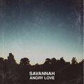 Savannah - Angry Love