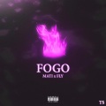 mati - Fogo (Explicit)