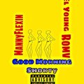 MannyFlexin - Good Morning Shorty (Explicit)