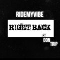 Don Trip、RideMyVibe - Right Back