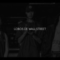 Kant、Mescla - Lobos de Wall Street