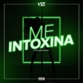 VIZE - Me Intoxina