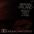 Brian Hyland - Sealed With A Kiss