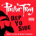 Pastor Troy、Lil Jon、bone crusher - Rep Yo Side