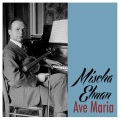 Mischa Elman - Ave Maria