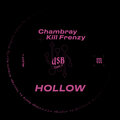 Chambray、Kill Frenzy - Hollow (Original Mix)