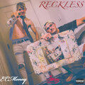 ECMoney、Slim - Reckless (Explicit)