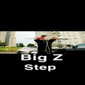 Big Z. - Step (Explicit)