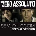 Zero Assoluto - Se vuoi uccidimi