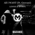 Lennix、AFTRFX - All I Want (Ft. Geovani)