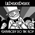 LilDeuceDeuce - Everybody Do the Flop