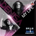 Bros Project、Denisa - My Life