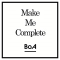 BoA - Make me complete