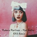 KXA、Melanie Martinez - Mad Hatter (remix：KXA)