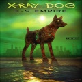 X-Ray Dog - Return Of The King