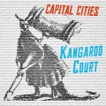 Capital Cities - Kangaroo Court