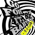 B'z - GO FOR IT, BABY -キオクの山脈-
