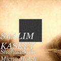 Sharma Boy、SAALIM KASKEY - Shahaadada Micno Maleh