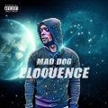Mad Dog - eloquence (Explicit)