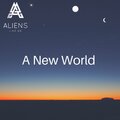 Aliens Like Us - A New World