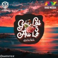 Quanvrox - Gác Lại Âu Lo (Remix)